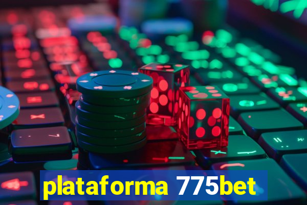 plataforma 775bet